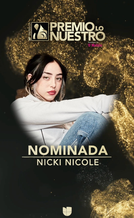 Nicki Nicole - “Female Urban Artist of the Year” nomination at Premio Lo Nuestro