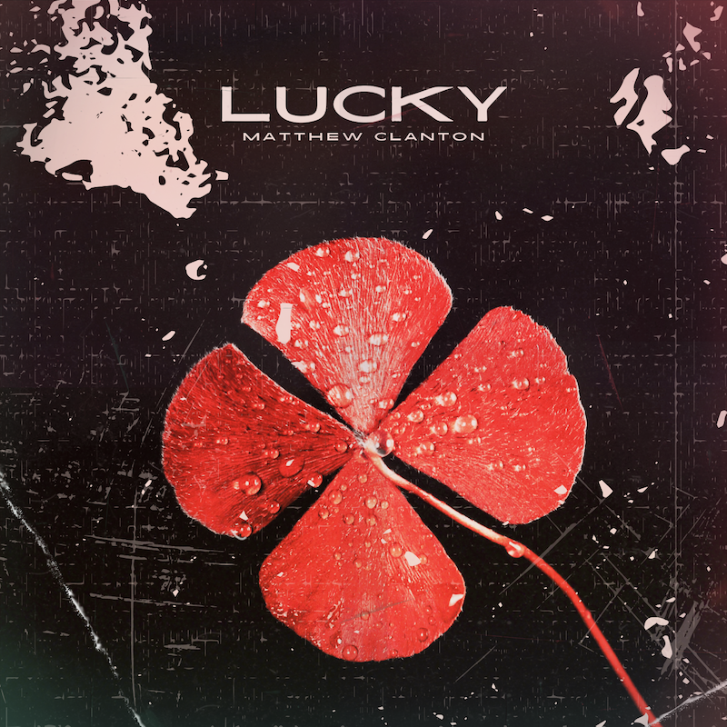 Matthew Clanton - “Lucky” cover art