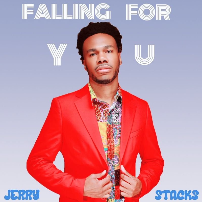 Jerry Stacks - Falling For You