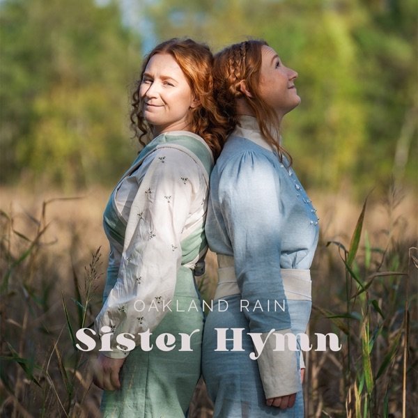 Oakland Rain - “Sister Hymn” cover