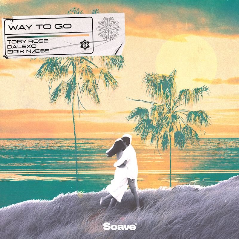 Toby Rose x DALEXO - Way To Go cover art