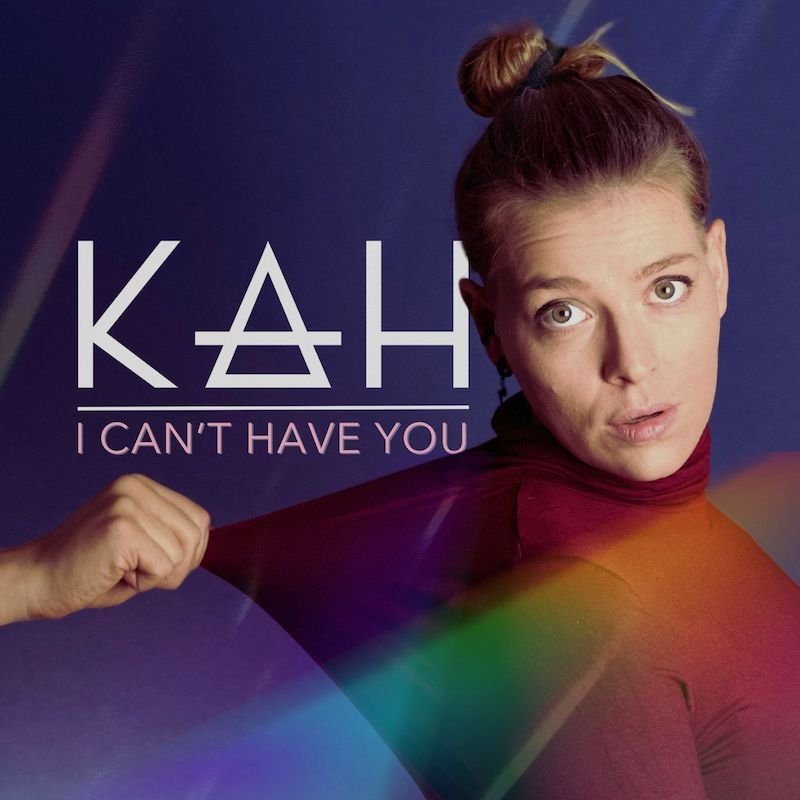 KAH - I Can't Have You cover art
