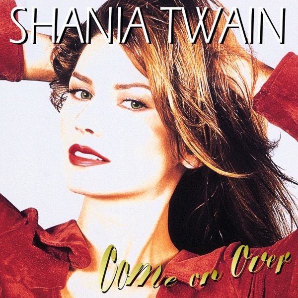Shania Twain’s “Come On Over” album cover art