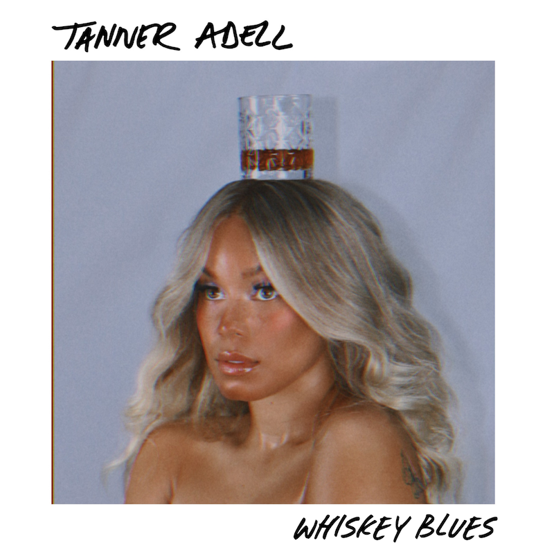 Tanner Adell - “Whiskey Blues” cover art