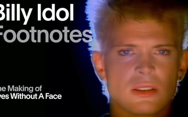 Billy Idol – “The Making of 'Eyes Without A Face” (Vevo Footnotes) banner