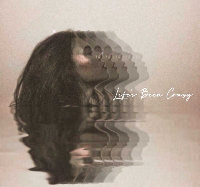 Gabrielle Lynn - “Life's Been Crazy” cover art