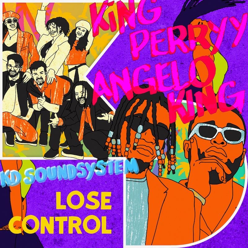 KD Soundsystem x King Perryy x Angelo King - Lose Control cover art