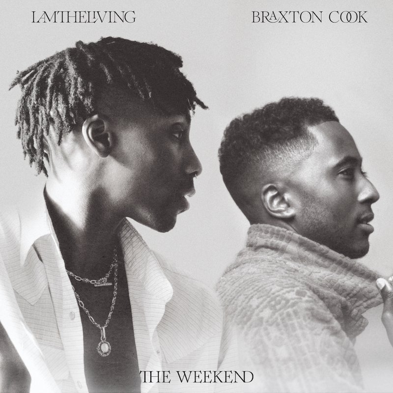 IAMTHELIVING and Braxton Cook - The Weekend cover art