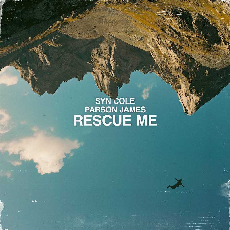 Syn Cole x Parson James - Rescue Me cover art