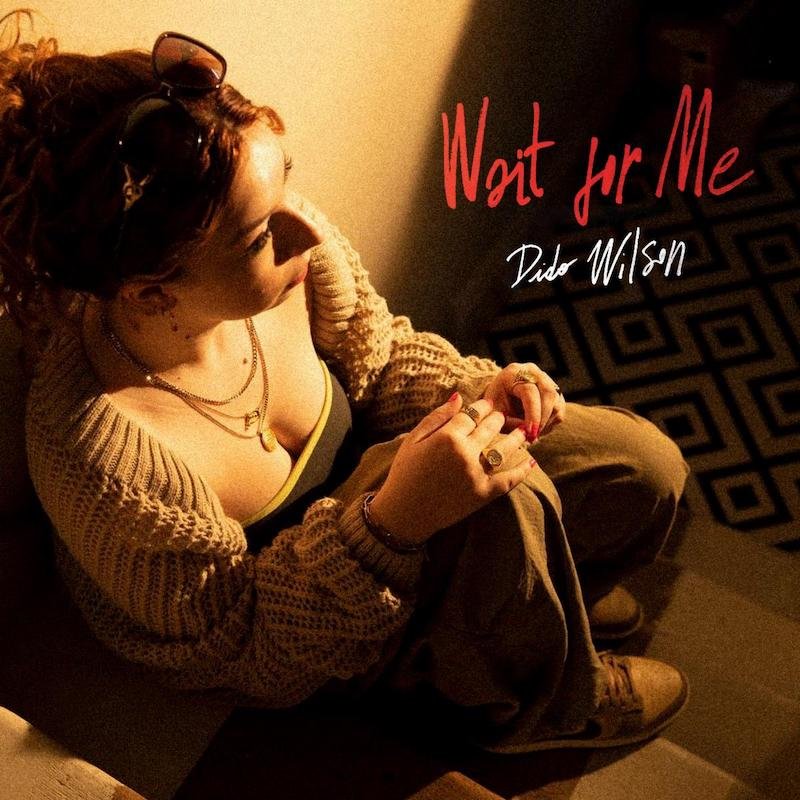 Dido Wilson – “Wait For Me” cover art