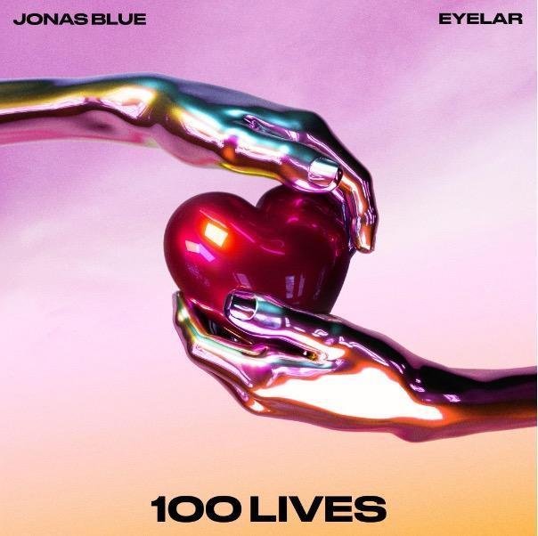 Jonas Blue & Eyelar - “100 Lives” cover art