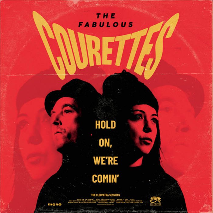 The Courettes – Hold On, We're Comin' cover art