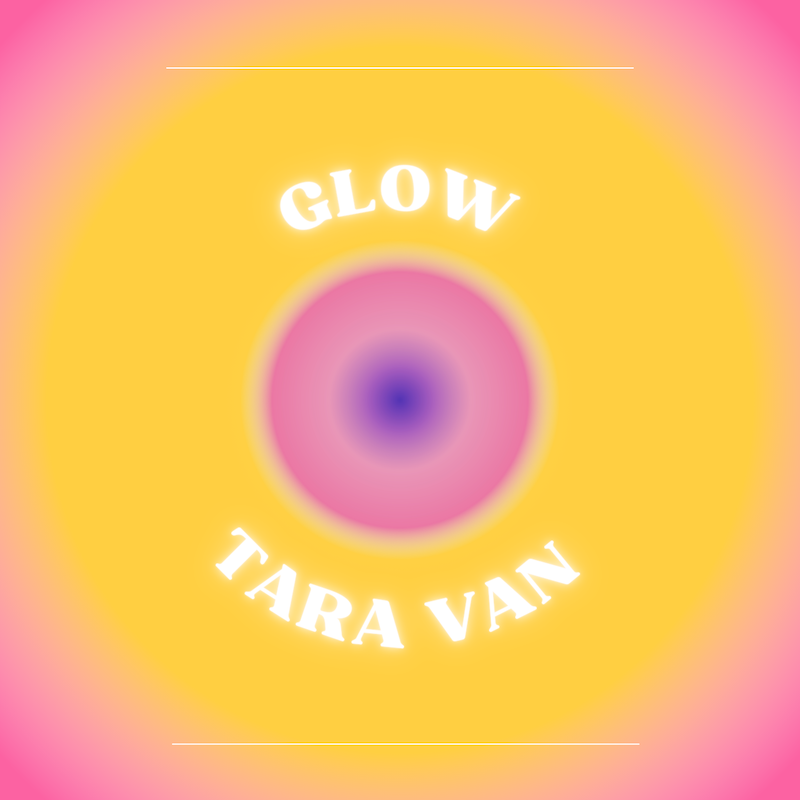 Tara Van - “Glow” Single Artwork