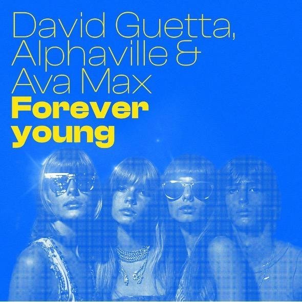 David Guetta, Alphaville, and Ava Max - “Forever Young” cover art