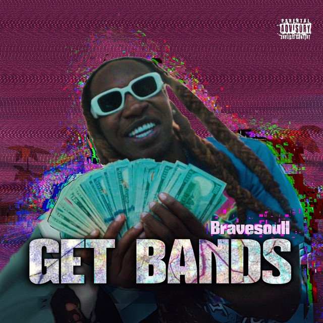 BraveSoull - "Get Bands" cover art