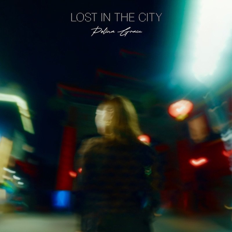 Polina Grace - “Lost in the City” cover art