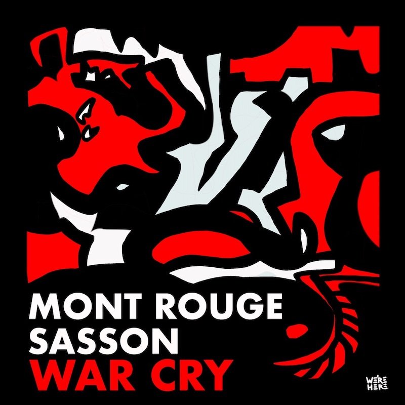 Mont Rouge x Sasson - “War Cry” cover art